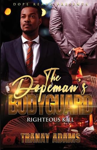 The Dopeman's Bodyguard