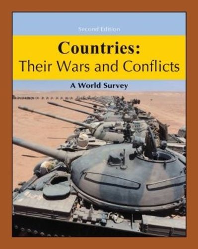 Cover image for Countries: Their Wars & Conflicts: A World Survey