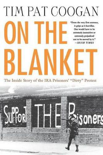 On the Blanket: The Inside Story of the IRA Prisoners'  Dirty  Protest