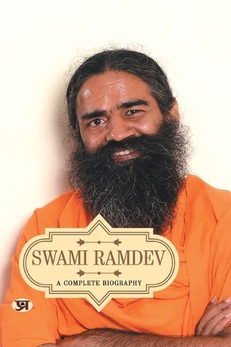 Cover image for Swami Ramdev a Complete Biography
