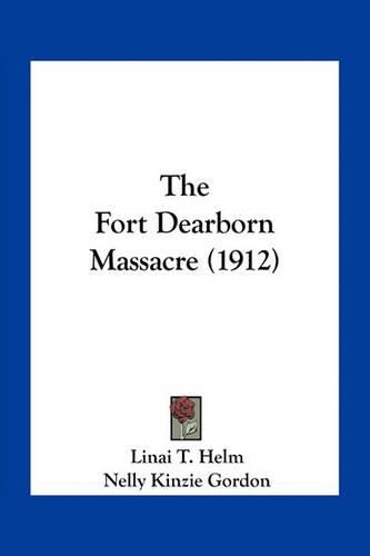 The Fort Dearborn Massacre (1912)