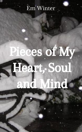 Cover image for Pieces of My Heart, Soul and Mind