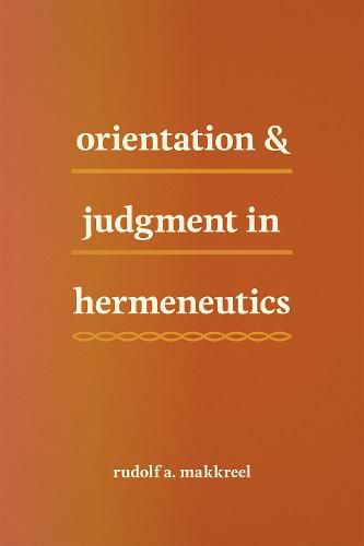 Cover image for Orientation and Judgment in Hermeneutics