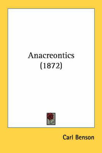 Cover image for Anacreontics (1872)