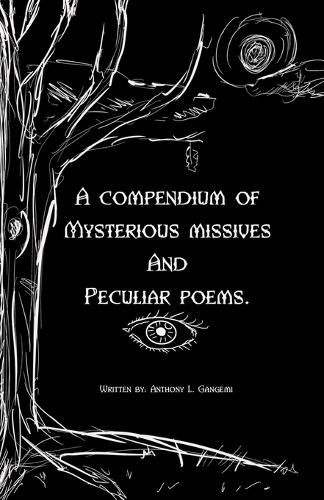 Cover image for A Compendium Of Mysterious Missives and Peculiar Poems