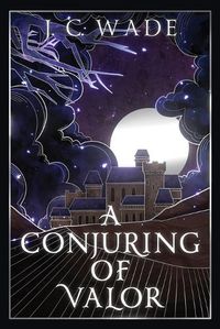 Cover image for A Conjuring of Valor