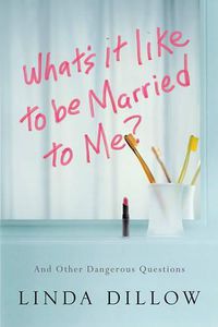 Cover image for What'S it Like to be Marriedto Me?