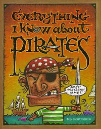 Cover image for Everything I Know About Pirates