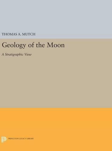 Cover image for Geology of the Moon: A Stratigraphic View