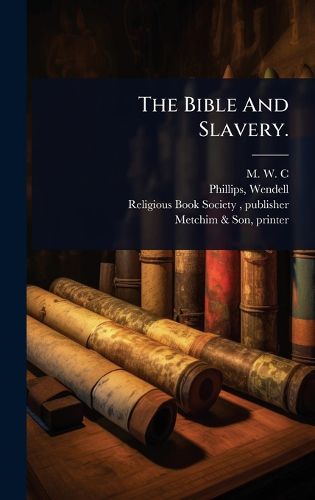 Cover image for The Bible And Slavery.