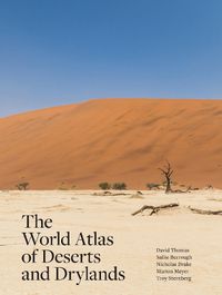 Cover image for The World Atlas of Deserts and Drylands
