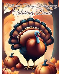 Cover image for Fall and Turkey Thanksgiving Coloring Book