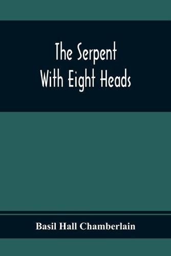 The Serpent With Eight Heads