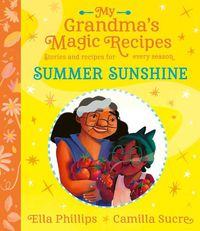 Cover image for My Grandma's Magic Recipes: Summer Sunshine