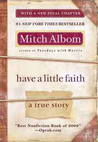 Cover image for Have a Little Faith: A True Story