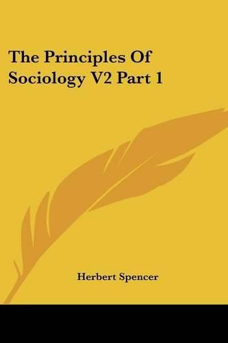 Cover image for The Principles of Sociology V2 Part 1