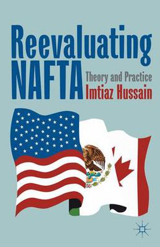 Cover image for Reevaluating NAFTA: Theory and Practice