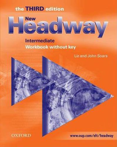 Cover image for New Headway: Intermediate Third Edition: Workbook (without Key)