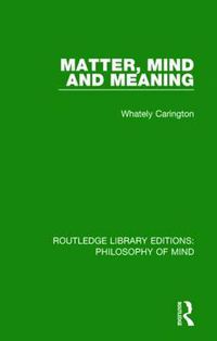 Cover image for Matter, Mind and Meaning