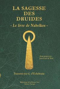 Cover image for La sagesse des druides: Le livre de Nabelkos