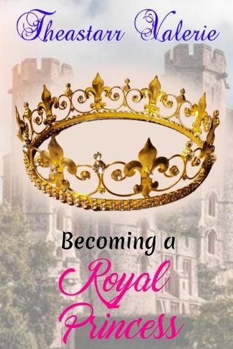 Cover image for Becoming a Royal Princess