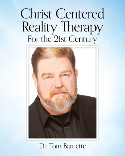 Cover image for Christ Centered Reality Therapy for the 21st Century