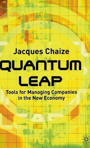 Cover image for Quantum Leap: Tools for Managing Companies in the New Economy