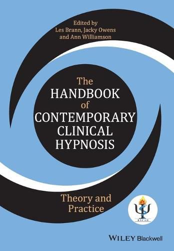 The Handbook of Contemporary Clinical Hypnosis - Theory and Practice