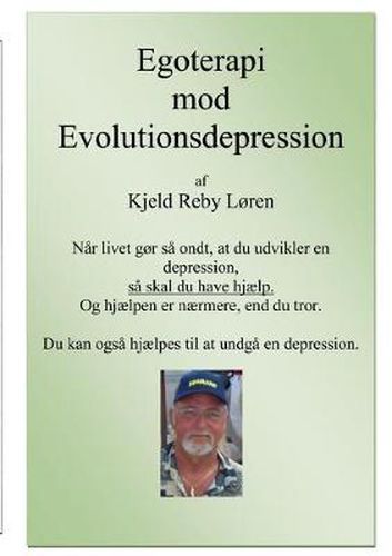 Cover image for Egoterapi mod Evolutionsdepression: Den lige vej til helbredelse.