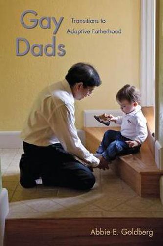 Cover image for Gay Dads: Transitions to Adoptive Fatherhood