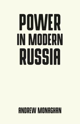 Cover image for Power in Modern Russia: Strategy and Mobilisation