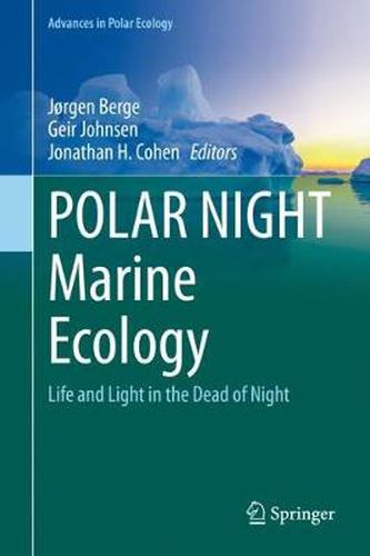 Cover image for POLAR NIGHT Marine Ecology: Life and Light in the Dead of Night