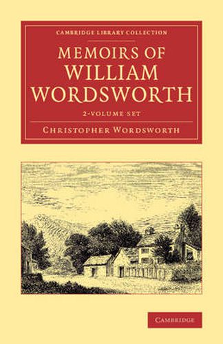 Cover image for Memoirs of William Wordsworth 2 Volume Set