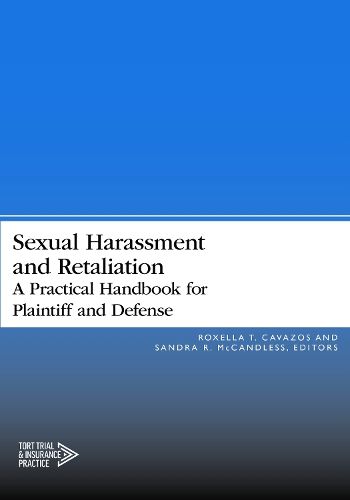 Cover image for Sexual Harassment and Retaliation: A Practical Guide for Plaintiff and Defense