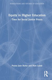 Cover image for Equity in Higher Education