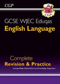 Cover image for Grade 9-1 GCSE English Language WJEC Eduqas Complete Revision & Practice (with Online Edition)