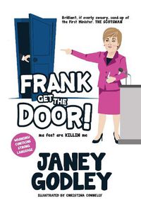 Cover image for Frank Get The Door!: ma feet are KILLIN me