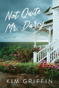 Cover image for Not Quite Mr. Darcy