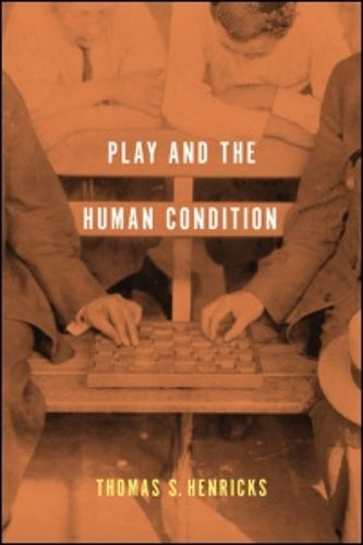 Cover image for Play and the Human Condition