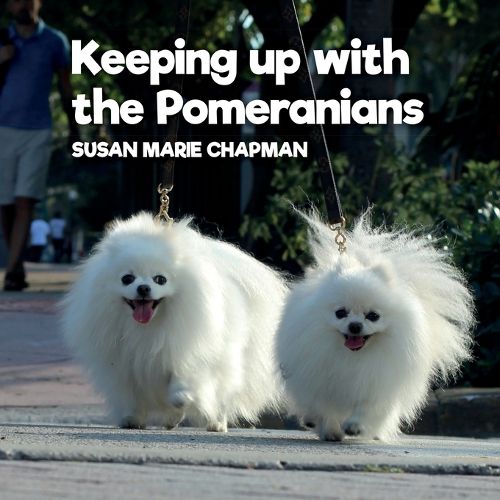 Cover image for Keeping Up With The Pomeranians