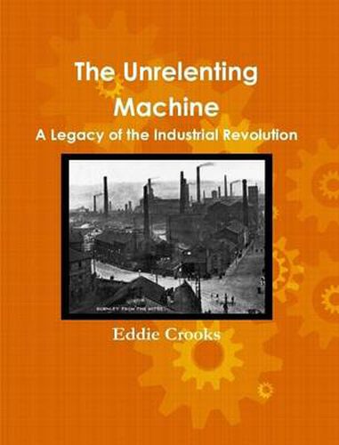 Cover image for The Unrelenting Machine