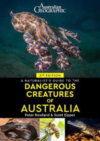 Cover image for A Naturalist's Guide to Dangerous Creatures of Australia
