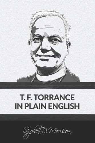 Cover image for T. F. Torrance in Plain English