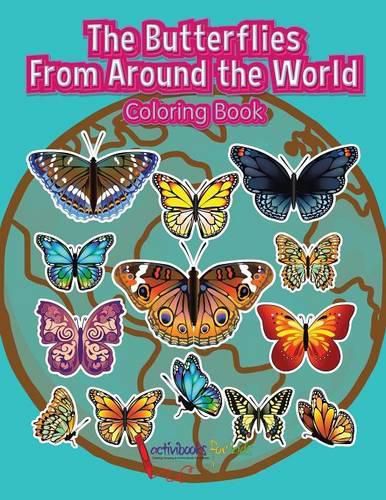 Cover image for The Butterflies From Around the World Coloring Book