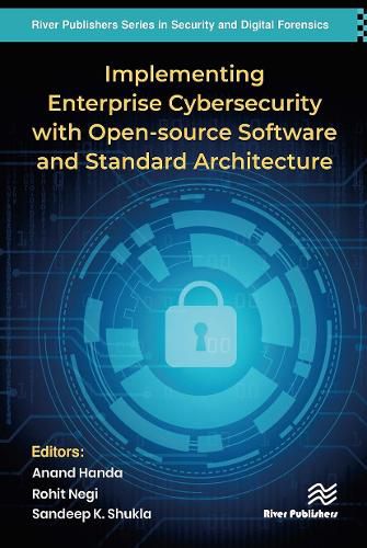 Cover image for Implementing Enterprise Cybersecurity with Opensource Software and Standard Architecture