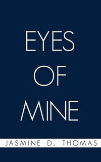 Cover image for Eyes of Mine