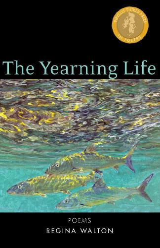 Cover image for The Yearning Life: Poems