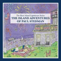 Cover image for The Island Adventures of Paul Stedman: The Rose Island Lighthouse Series