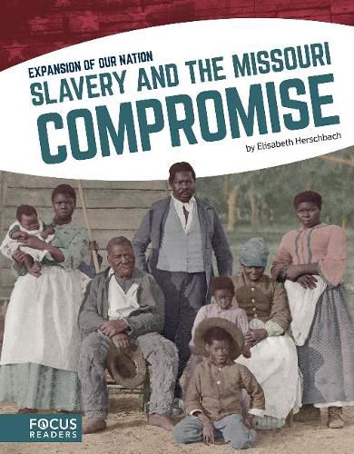 Cover image for Expansion of Our Nation: Slavery and the Missouri Compromise