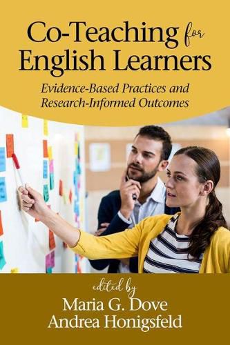 Cover image for Co-Teaching for English Learners: Evidence-Based Practices and Research-Informed Outcomes